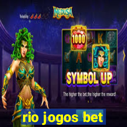 rio jogos bet